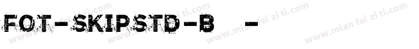 FOT-SkipStd-B 下載字体转换